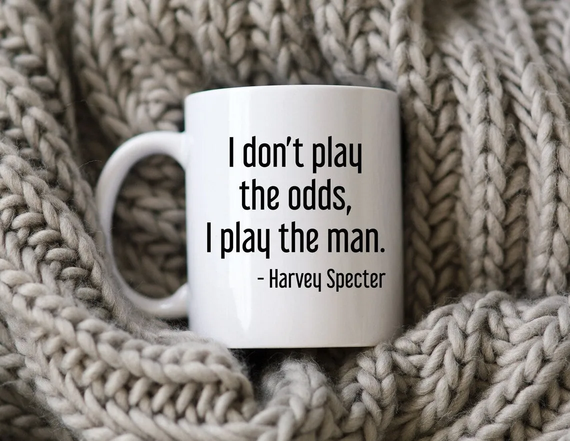 Harvey Specter Mug Suits TV Show I Don't Play The Odds Coffee Cup