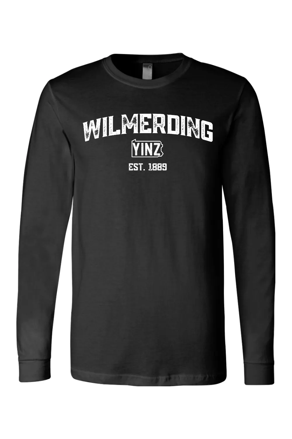 Wilmerding Yinzylvania - Long Sleeve Tee